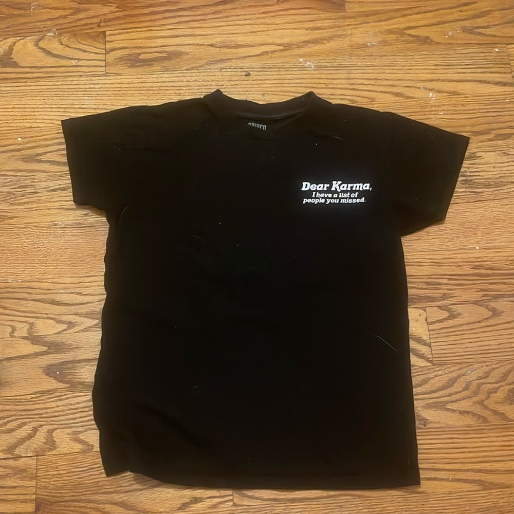 shirt “dear karma, i have a list of people you missed